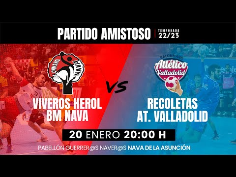 VIVEROS HEROL BALONMANO NAVA vs ATLÉTICO VALLADOLID. PARTIDO AMISTOSO.