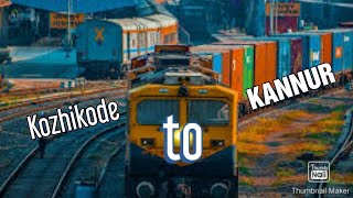Kozhikode to KANNUR train travelling