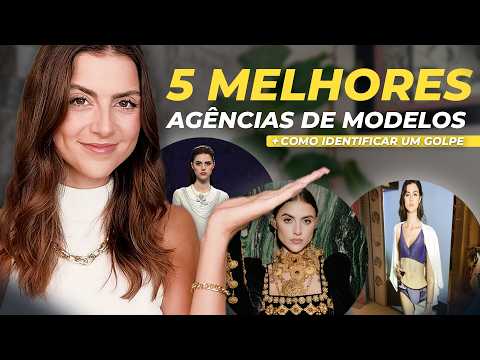 5 agências de modelo CONFIÁVEIS do Brasil (+ como evitar um golpe)