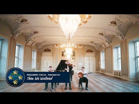 'Then We Waltzed' - Handed On - Dreamers' Circus