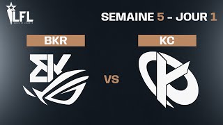 LFL Summer Split 2023 - W5D1 - BKR vs KC