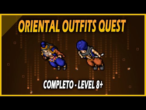 [TIBIA] - ORIENTAL OUTFITS QUEST (COMPLETA) | ORIENTAL OUTFIT (COMPLETO)