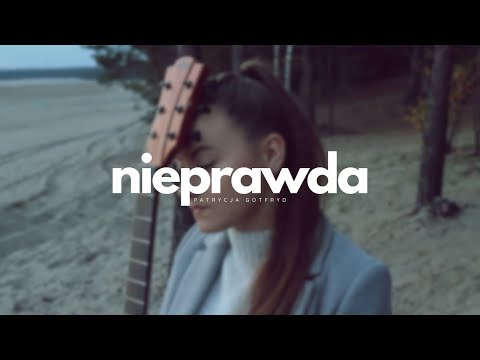 Patrycja Gotfryd - Nieprawda