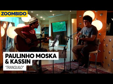 Paulinho Moska e Kassin - Zoombido - Tranquilo