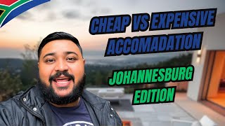 Cheap Vs Expensive Accommodation: Johannesburg Edition