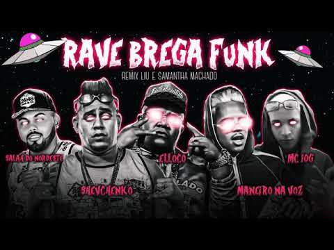 SHEVCHENKO E ELLOCO E SALAH DO NORDESTE E MANEIRO NA VOZ E MC 10G NO BEAT - RAVE BREGA FUNK 2019