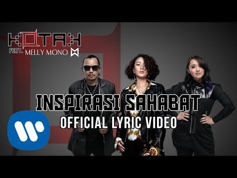 KOTAK - Inspirasi Sahabat (feat. Melly Mono) (Official Lyric Video)