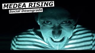 Medea Rising - Social Downgrade (Official Video) | www.pitcam.tv
