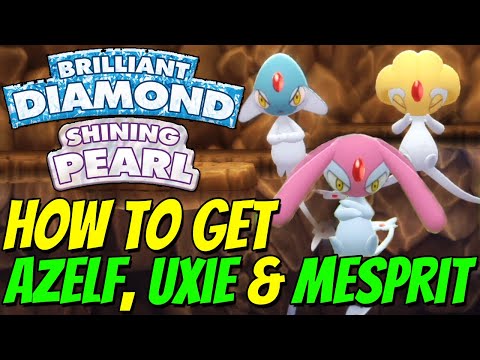 How to Get Mespirit, Azelf, & Uxie in Pokemon Brilliant Diamond & Shining Pearl