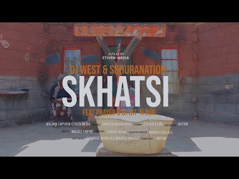 Dj West & Sbhuranation Feat Prayer & Dj Hit 'n Run - Skhatsi (Official Video)