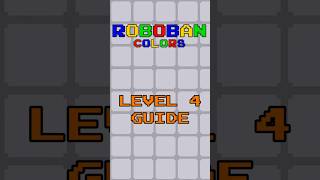 Roboban: Colors level 4 guide #sokoban #puzzle #steamgame #mobilegame #guide #videogames #gameplay