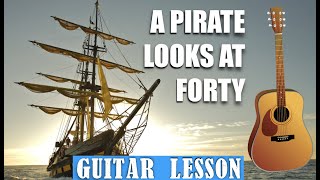 How to play A Pirate Looks At Forty : Jimmy Buffett : Fun Easy Guitar Song : Play Along!