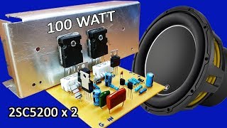How to make mono 100W amplifier using transistors 2SC5200 x 2 at home
