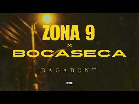 Zona 9 - Bagabont feat. Bocaseca