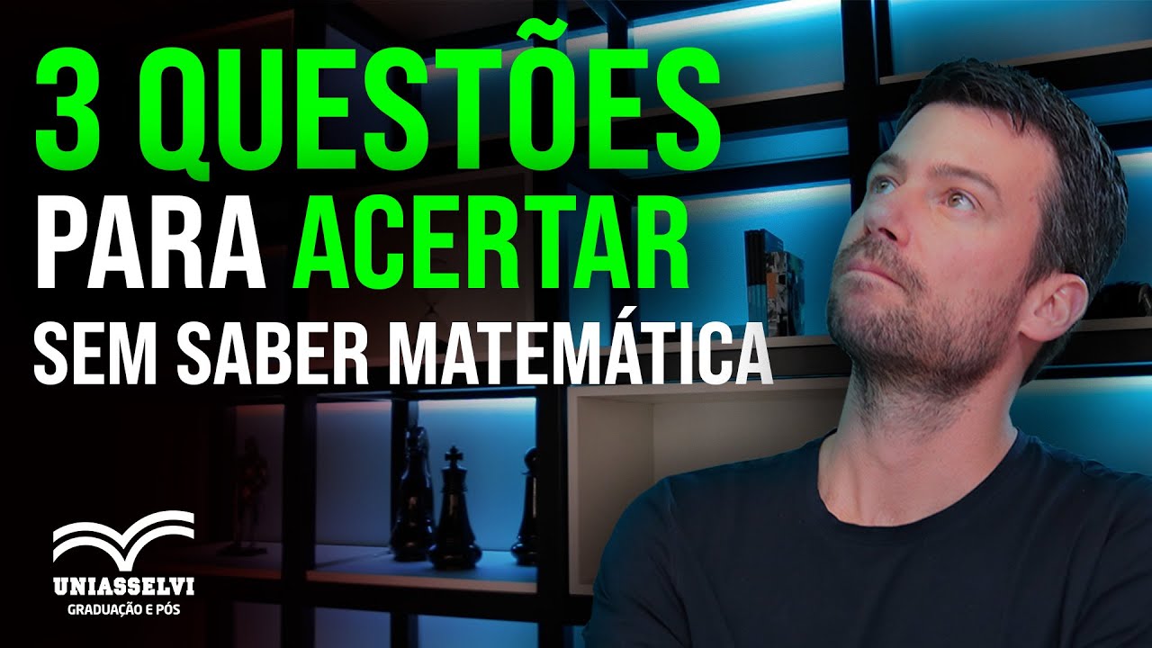 3 Questões para acertar sem saber Matemática no ENCCEJA