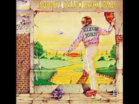 Elton John - Goodbye Yellow Brick Road (Full Album) 1973