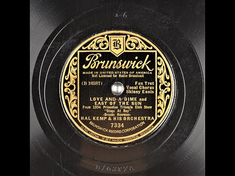 Love And A Dime & East Of The Sun - Hal Kemp - Skinnay Ennis - 1934