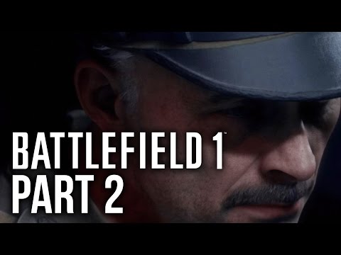 BATTLEFIELD 1 Gameplay Walkthrough Part 2 - I CAN'T SEE !!! (Single Player Campaign) #BF1
