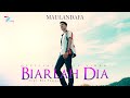 Maulandafa - Biarlah Dia
