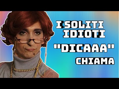 I SOLITI IDIOTI - "DICAAA" CHIAMA ... 📞
