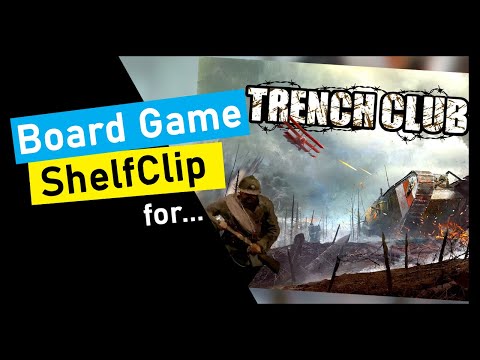 ShelfClips: Trench Club Legacy (Short Board Game Preview)