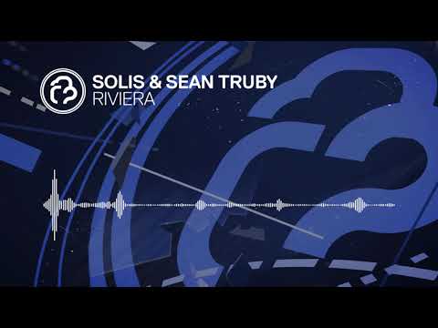 Solis & Sean Truby - Riviera [Infrasonic] OUT NOW!