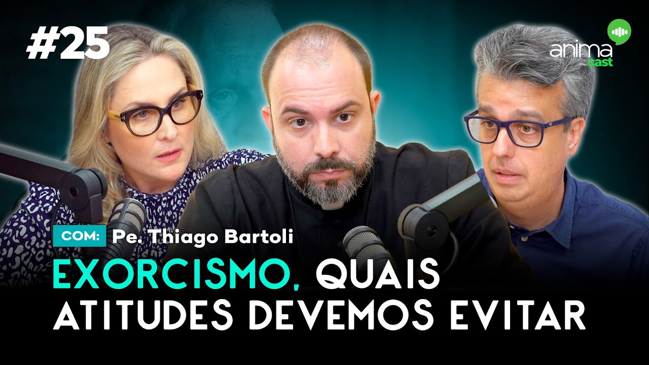 Exorcismo, quais atitudes devemos evitar | Ep. #25 | com Pe. Thiago Bartoli