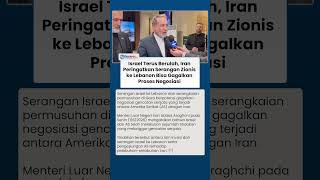 Israel Terus Berulah, Iran Peringatkan Serangan Zionis ke Lebanon Bisa Gagalkan Proses Negosiasi
