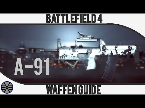 Battlefield 4: A-91 Waffen Guide [Deutsch][HD]