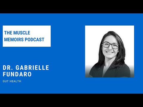 #72 Dr. Gabrielle Fundaro - Gut Health