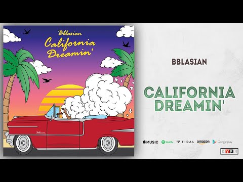 Bblasian - California Dreamin'
