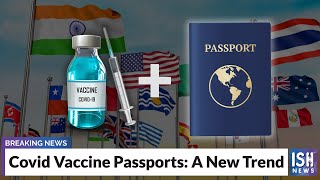 Covid Vaccine Passports: A New Trend