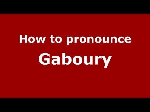 How to Pronounce Gaboury - PronounceNames.com