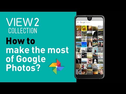 Wiko View2 collection tutorial - How to make the most of Google Photos?