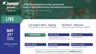 1st Webinar on COVID-19: COVID-19 reproduction number, government response and limited testing: international experiences