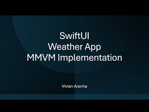 Weather App MVVM Implementation: Learn SwiftUI through Projects