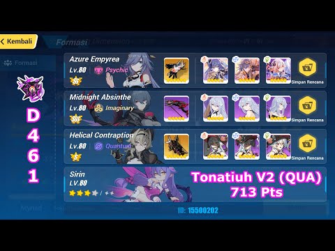 HI3 SEA - [Nirvana Exalted Abyss] Tonatiuh V2 (QUA) (D461) 713 Pts - AE, MA, HC(S2) + Sirin*3