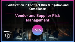 Vendor and Supplier Risk Management | Exclusive Lesson