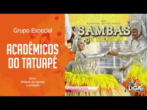 Acadêmicos do Tatuapé | Sambas de Enredo | Carnaval de São Paulo 2015  | Grupo Especial