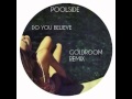 Poolside - Do You Believe (Goldroom Remix) 