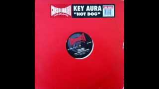 Key Aura - Hot Dog (To Orangey For Crows) (HQ)