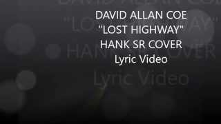 Lost Highway David Allan Coe Lyric Video