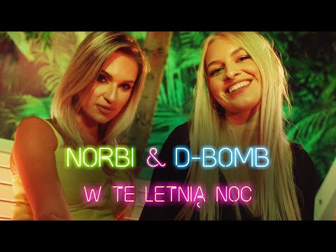 D-Bomb & Norbi feat. Gęsik - W Tę Letnią Noc (Official Video)