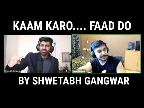 Kaam Karo Faado Life Me | Best Motivational Message By Shwetabh Gangwar