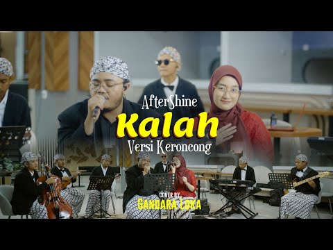 KALAH | AFTERSHINE | Cover Keroncong Gandara Loka