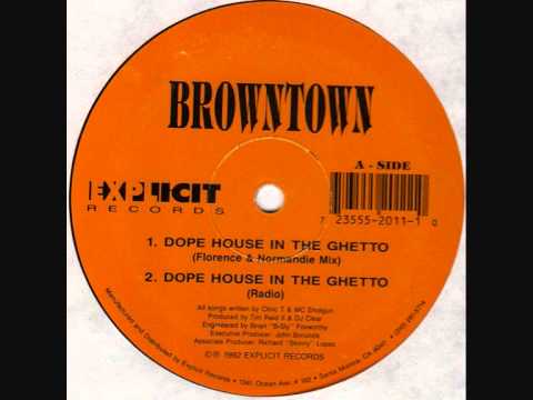 Browntown - Dope House In The Ghetto (Florence & Normandie Mix) (1992)