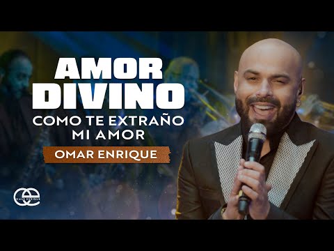 Video Amor Divino (Cómo Te Extraño Mi Amor) de Omar Enrique