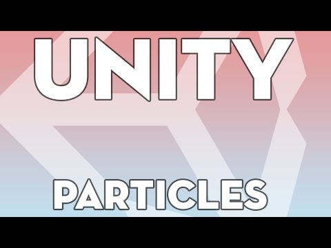 Unity Tutorials - Beginner B23 - Particles - Unity3DStudent