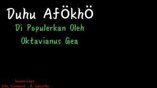 Download lagu Duhu Afokho Lirik mp3