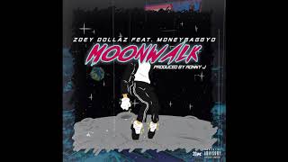 Zoey Dollaz ft. Moneybagg Yo "Moon Walk" (OFFICIAL AUDIO)